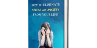 Eliminate Stress and Anxiety from your Life