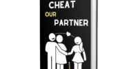 Why We Cheat Our Partner