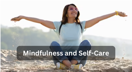 Mindfulness and Self-Care