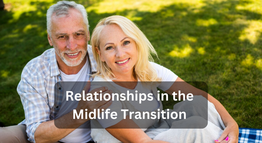 Relationships in the Midlife Transition