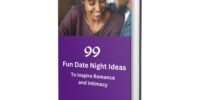 99 Fun Date Night Ideas to Inspire Romance and Intimacy