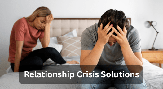 Relationship Crisis Solutions