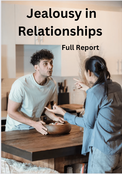Jealousy in Relationships, " Full Report "
