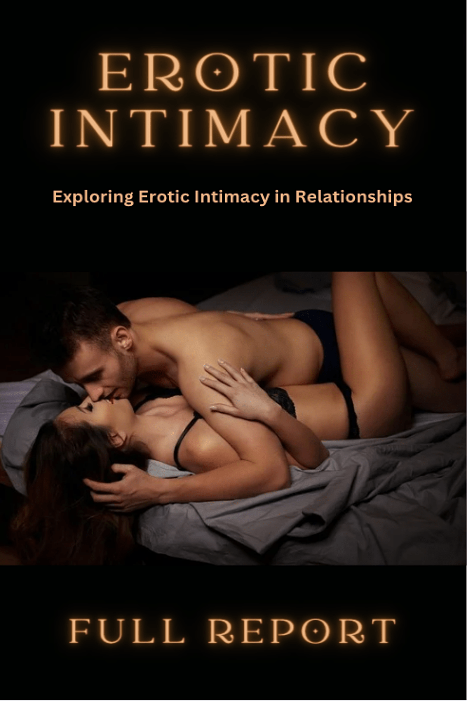 Erotic Intimacy Full Report