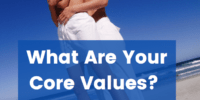 What Are Your Core Values " Full Report "