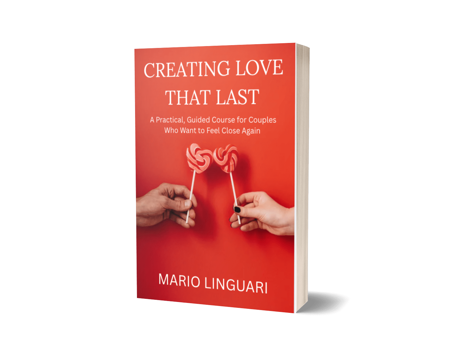 Creating Love that Last
